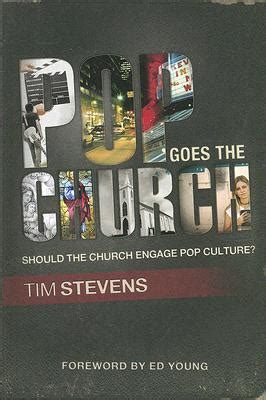 Pop Goes the Church Should the Church Engage Pop Culture Doc