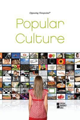 Popular Culture (Opposing Viewpoints) Doc