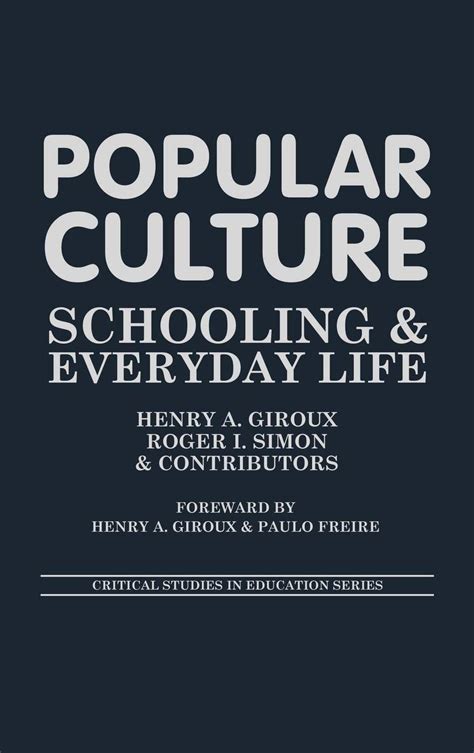 Popular Culture Schooling and Everyday Life Kindle Editon