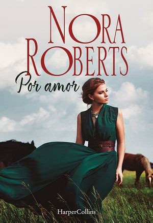 Por amor Nora Roberts Spanish Edition Kindle Editon