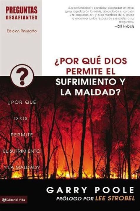Por qué Dios permite el sufrimiento y la maldad Preguntas Desafiantes Spanish Edition Epub