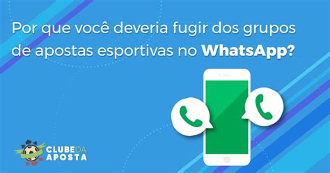 Por que Participar do Grupo de Apostas Esportivas no WhatsApp?