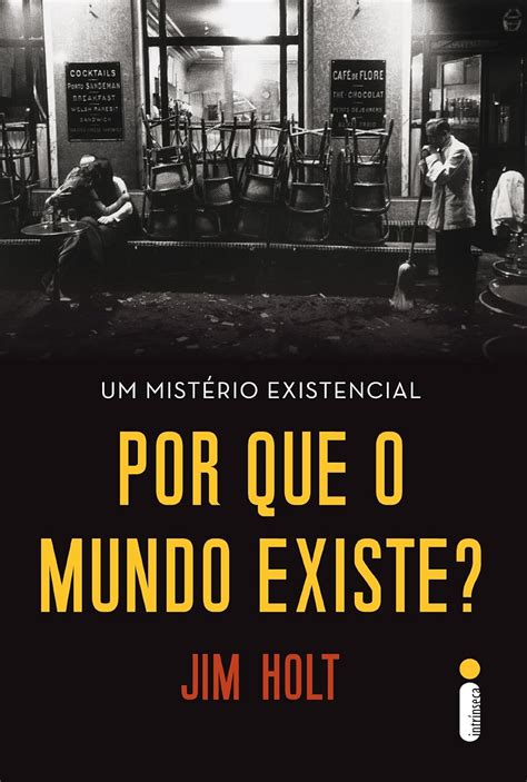 Por que o mundo existe um mistério existencial Portuguese Edition PDF