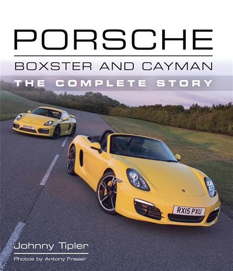 Porsche Boxster and Cayman The Complete Story Crowood Autoclassics Reader