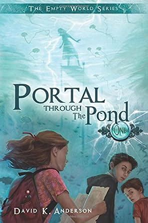 Portal Through the Pond Empty World Series Book 1