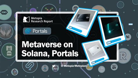 Portals Solana: A Comprehensive Guide to the Multi-Dimensional Metaverse