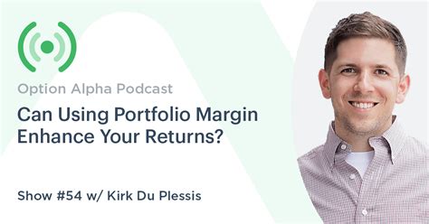 Portfolio Margin Option Strategies That Will Boost Your Returns