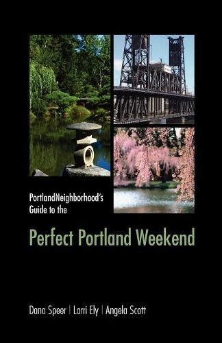 PortlandNeighborhood's Guide to the Perfect Portland Weekend Doc