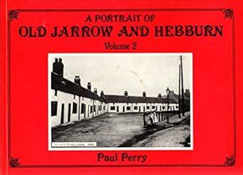 Portrait of Old Jarrow and Hebburn v 2 PDF