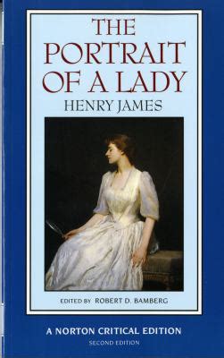 Portrait of a Lady An Authoritative Text Henry James and the Novel Reviews and Criticism A Norton Critical Edition PDF