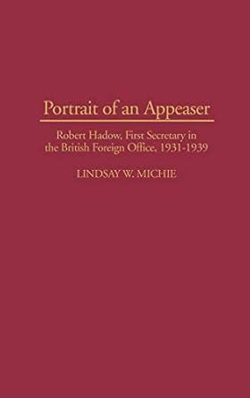 Portrait of an Appeaser Robert Hadow Epub