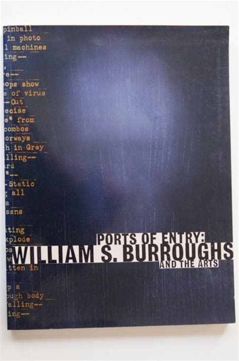 Ports of Entry William S Burroughs and the Arts Epub