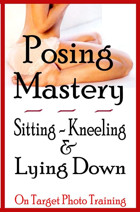 Posing Mastery Sitting Kneeling and Lying Down On Target Photo Training Book 15 PDF