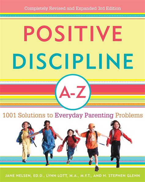 Positive Discipline A-Z 1001 Solutions to Everyday Parenting Problems Doc