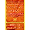 Positive Energy: 10 Extraordinary Prescriptions for Transforming Fatigue Kindle Editon