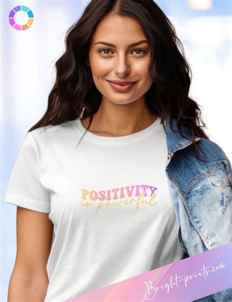 Positive Message T-Shirts: Expressing Positivity and Uplifting Spirits