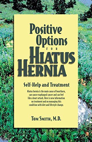 Positive Options for Hiatus Hernia Self-Help and Treatment Reader