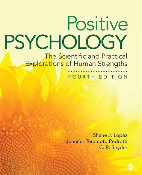 Positive Psychology: The Scientific and Practical Explorations of Human Strengths Ebook Reader