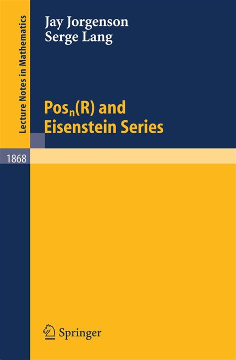 Posn(R) and Eisenstein Series 1st Edition Doc