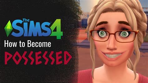 Possessed Sims 4: A Haunting Guide to the Supernatural