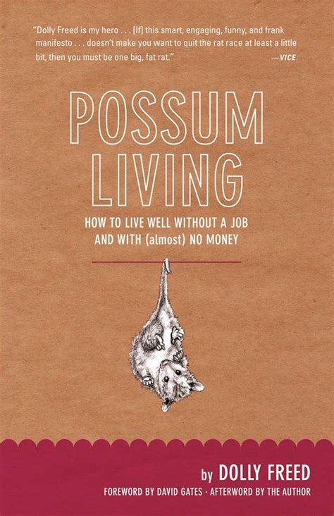 Possum Living How to Live Well without a Job and With Almost No Money Reader