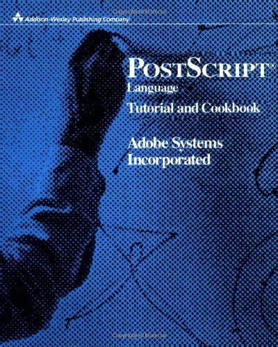 PostScript Language Tutorial and Cook Book (APL) PDF