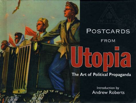 Postcards from Utopia The Art of Political Propaganda PDF
