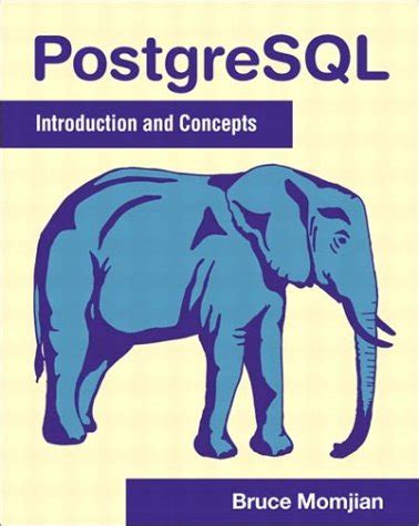 PostgreSQL Introduction and Concepts Kindle Editon