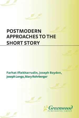 Postmodern Approaches to the Short Story Kindle Editon