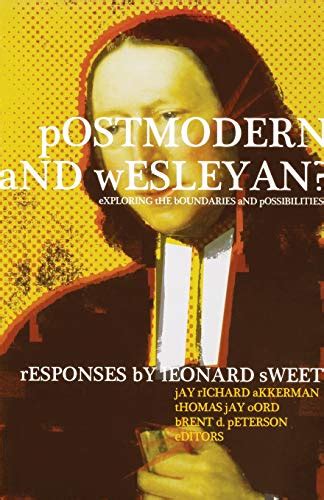 Postmodern and Wesleyan? Exploring the Boundaries and Possibilities Doc