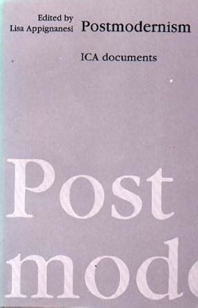 Postmodernism ICA documents Reader