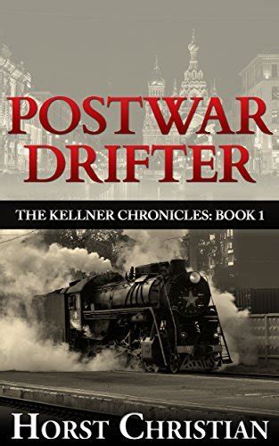 Postwar Drifter The Kellner Chronicles Volume 1 PDF