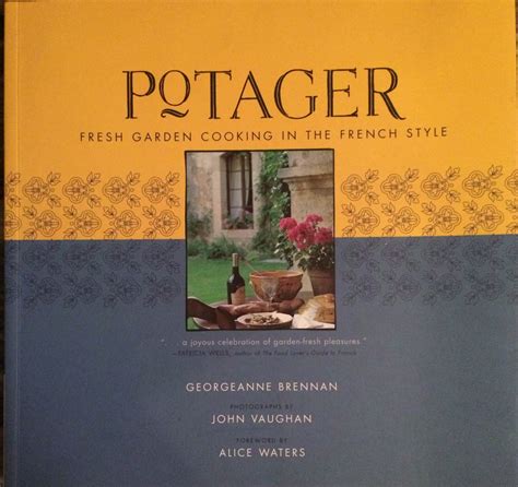 Potager Fresh Garden Cooking in the French Style Reader