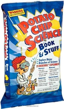 Potato Chip Science 29 Incredible Experiments Doc