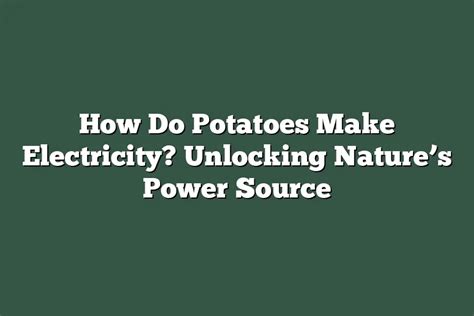 Potato Power: Unlocking the Transformative Potential of the Humble Tuber