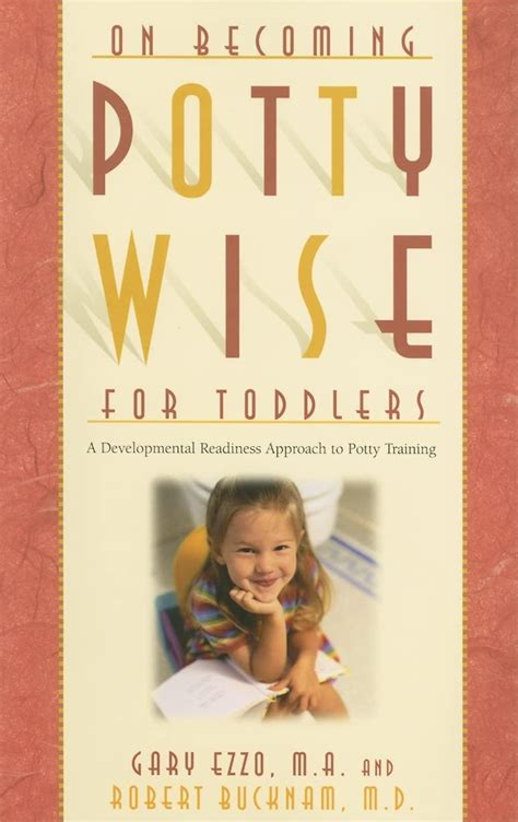 Pottywise for Toddlers A Developmental Readiness Approach to Potty Training Kindle Editon