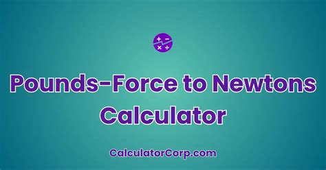 Pounds of Force Calculator: Unlock Precision in Force Measurement