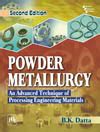 Powder Metallurgy An Advanced Technique of Processing Engineering Materials 2nd Edition Doc