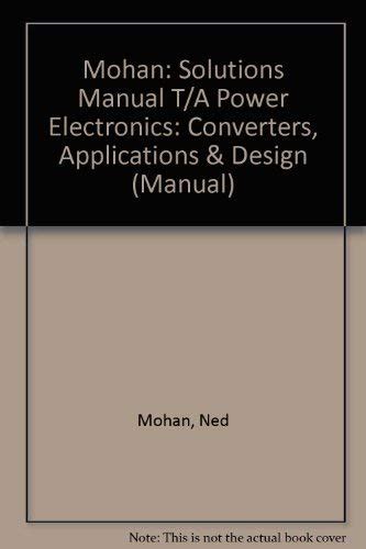 Power Electronics Ned Mohan Solutions Manual Reader