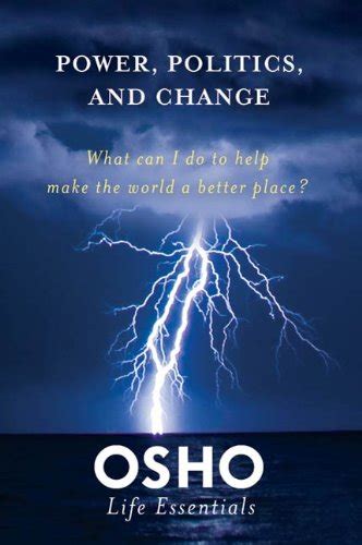 Power Politics and Change What can I do to help make the world a better place Osho Life Essentials Epub