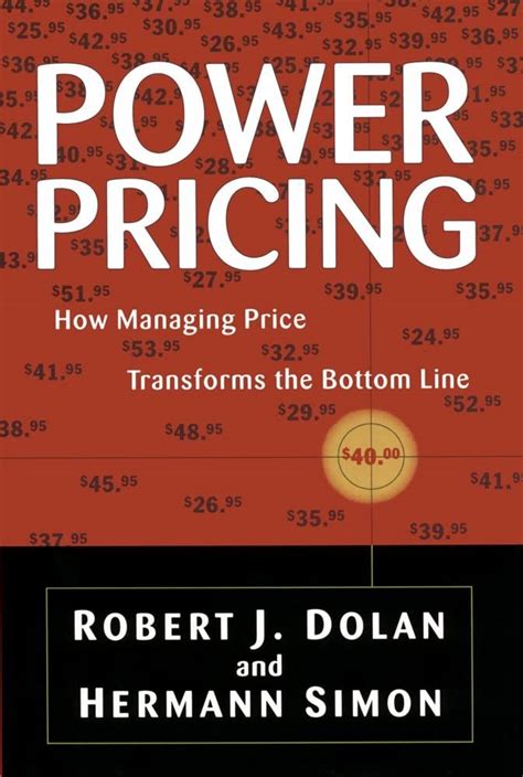 Power Pricing: How Managing Price Transforms The Bottom Line PDF Doc