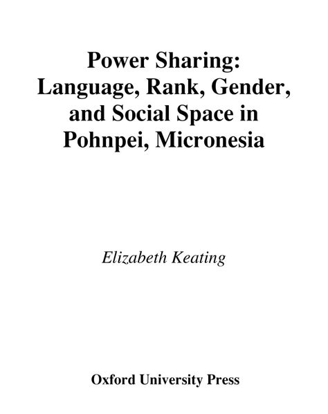 Power Sharing Language, Rank, Gender and Social Space in Pohnpei, Micronesia Kindle Editon