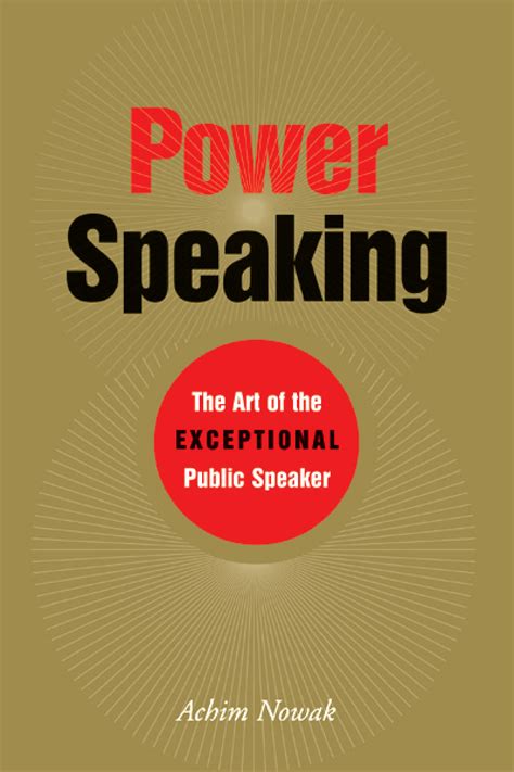 Power Speaking The Art of the Exceptional Public Speaker PDF