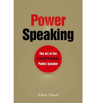 Power Speaking The Art of the Exceptional Public Speaker PDF