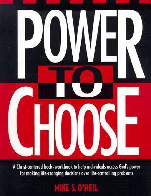 Power To Choose: Twelve Steps To Wholeness Ebook Kindle Editon