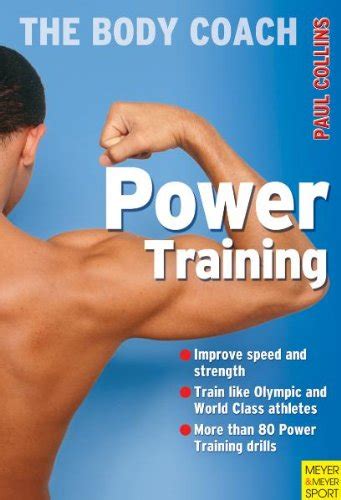 Power Training: Build Your Most Powerful Body Ever With Australia&am Reader