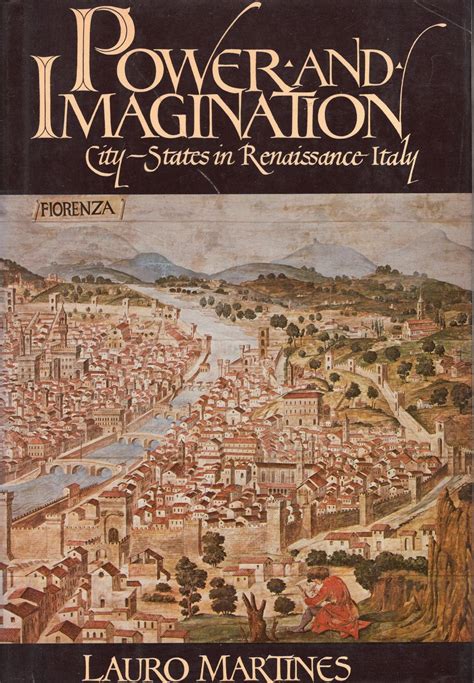 Power and Imagination City-States in Renaissance Italy Doc