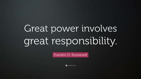 Power can be seductive, but it comes with responsibility.