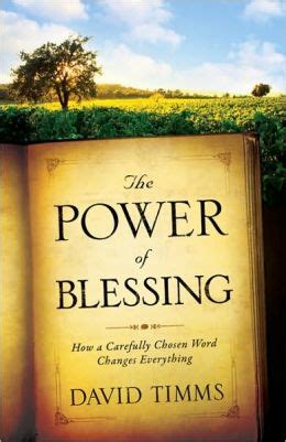 Power of Blessing The How a Carefully Chosen Word Changes Everything Reader