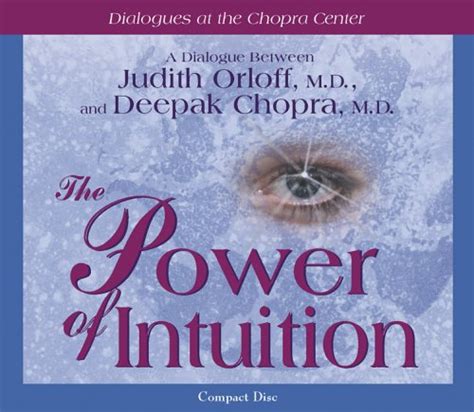 Power of Intuition Dialogues at the Chopra Center for Well Being Epub
